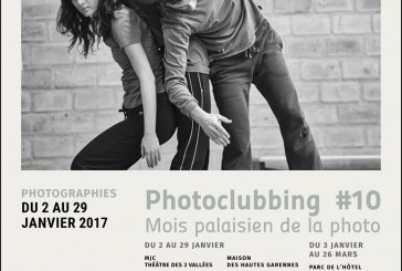Le Photo-Club de la MJC de Palaiseau organise le PHOTOCLUBBING#10 du 2 au 29 janvier 2017