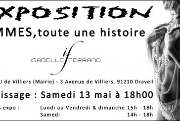 Exposition : « Femmes, toute une histoire » d’Isabelle Ferrand au Château de Villiers à Draveil du samedi 13 au dimanche 21 mai 17